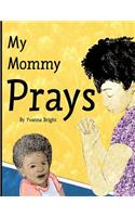 My Mommy Prays