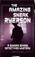 Amazing Sneak Ryerson
