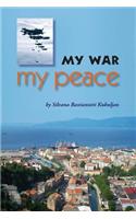 My War, My Peace