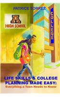 Life Skills & College Planning Made Easy
