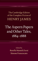 The Aspern Papers and Other Tales, 1884–1888