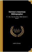 Stevens's American Bibliographer