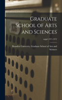 Graduate School of Arts and Sciences; suppl.: 1971-1972