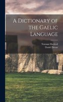 Dictionary of the Gaelic Language