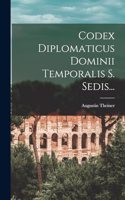 Codex Diplomaticus Dominii Temporalis S. Sedis...