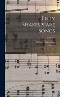 Fifty Shakespeare Songs: For Low Voice; Volume 4
