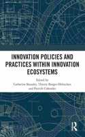 Innovation Policies and Practices within Innovation Ecosystems
