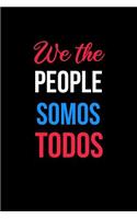 We the People Somos Todos