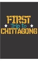 First Trip To Chittagong