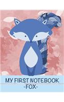My First Notebook Fox: Most adorable fox for your kid first notebook to write with