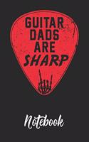 Guitar Dads Are Sharp Notebook