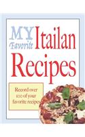 My favorite Italian recipes: Blank cookbooks to write in