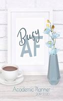 Busy AF - Academic Planner 2019-2020