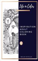 INSPIRATION ADULT COLORING BOOK (Book 4): Inspiration Coloring Book for Adults - 40+ Premium Coloring Patterns (Life in Color Series)