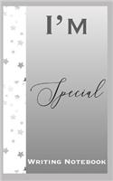 I'm Special Writing Notebook