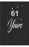 61 years: funny and cute blank lined journal Notebook, Diary, planner Happy 61st sixty-ffirst Birthday Gift for sixty one year old daughter, son, boyfriend, g