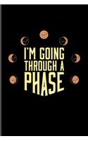 I'm Going Through A Phase
