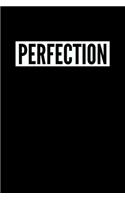 Perfection