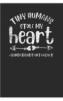 The Tiny Humans Stole My Heart: Dotted Bullet Notebook (6" x 9" - 120 pages) Preschool Teachers Notebook for Daily Journal, Diary, and Gift