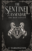 Sentinel of Cassendar: The High Captain