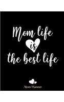 Mom Life Is the Best Mom Planner