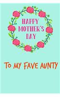 Happy Mother's Day, to My Fave Aunty