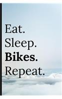 Eat Sleep Bikes Repeat: Notebook 120 Lined Pages Paperback Notepad / Journal