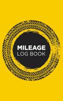 Mileage log book: Notebook and tracker: Keep a record of your vehicle miles for bookkeeping, business, expenses: Yellow and white tire pattern design