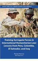 Training Surrogate Forces in International Humanitarian Law