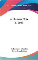 A Human Note (1908)