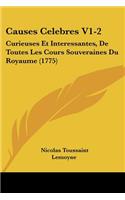 Causes Celebres V1-2: Curieuses Et Interessantes, De Toutes Les Cours Souveraines Du Royaume (1775)