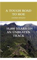 Tough Road to Hoe