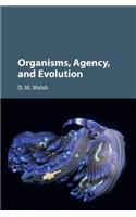 Organisms, Agency, and Evolution