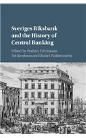 Sveriges Riksbank and the History of Central Banking