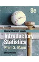 Student Solutions Manual to accompany Introductory Statistics, 8e