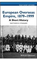 European Overseas Empire, 1879 - 1999