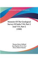 Memoirs Of The Geological Survey Of India V30, Part 2 And V33, Part 2 (1900)