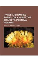 Hymns and Sacred Poems, on a Variety of Subjects, Poetical Remains