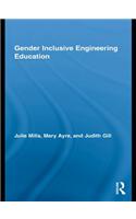 Gender Inclusive Engineering Education: (Routledge Research in Education)