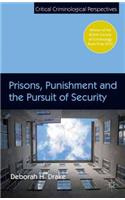 Prisons, Punishment and the Pursuit of Security