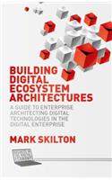 Building Digital Ecosystem Architectures