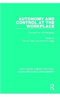 Autonomy and Control at the Workplace