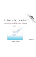 Elemental Magic, Volume II