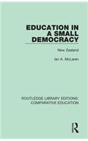 Education in a Small Democracy