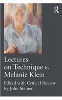 Lectures on Technique by Melanie Klein