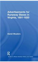 Advertisements for Runaway Slaves in Virginia, 1801-1820