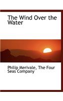 The Wind Over the Water