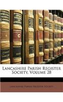 Lancashire Parish Register Society, Volume 28