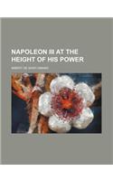 Napoleon III at the Height of His Power