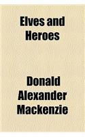 Elves and Heroes
